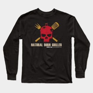 Natural Born Griller Long Sleeve T-Shirt